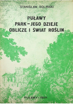 Puławy park jego dzieje oblicze i świat