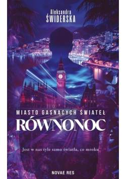Miasto gasnących świateł. Równonoc