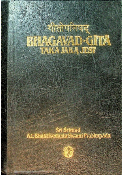 Bhagavad Gita Taka Jaką Jest