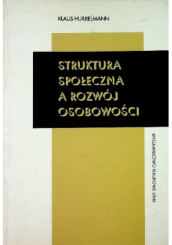 Struktura społeczna a rozwój osobowości