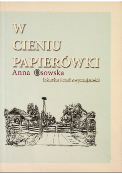 W cieniu papierówki