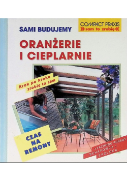 Sami budujemy oranżerie i cieplarnie