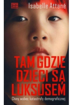 Tam gdzie dzieci są luksusem