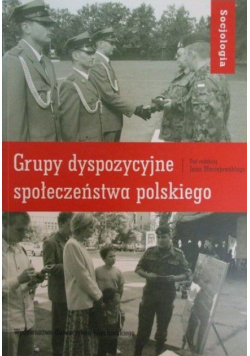 Grupy dyspozycyjne społeczeństwa polskiego