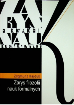 Zarys filozofii nauk formalnych