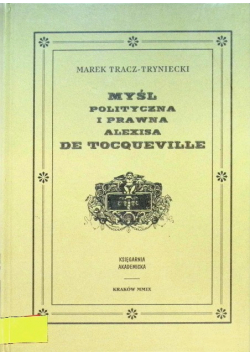 Myśl polityczna i prawna Alexisa de Tocqueville