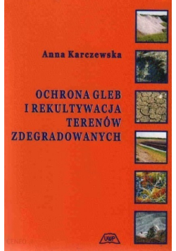 Ochrona gleb i rekultywacja terenów zdegradowanych