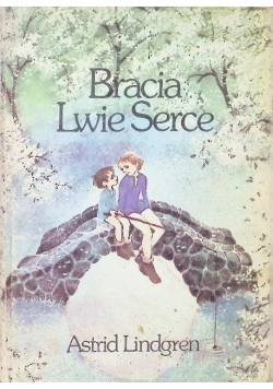 Bracie Lwie Serce