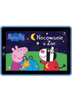 Świnka Peppa. Książeczki Bajeczki. Nocowanie u Zoe