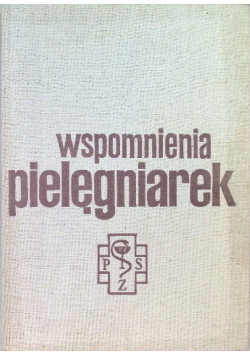 Wspomnienia pielęgniarek