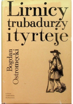 Lirnicy, trubadurzy i tyrteje