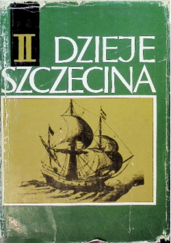 Dzieje Szczecina Tom II
