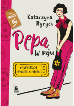 Pepa w raju Najkrótsza opowieść o miłości