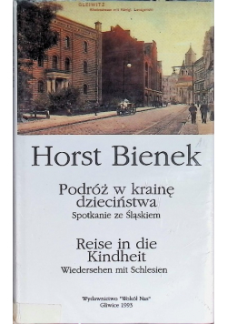 Podróż w krainę dzieciństwa spotkanie ze Śląskiem