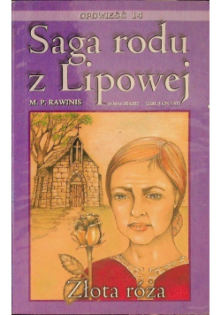 Saga rodu z Lipowej Tom 14 Złota róża