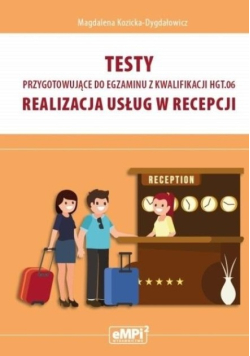 Testy kwalifikacja HG.06 Realizacja usług w recepcji
