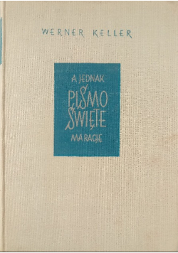A jednak Pismo Święte ma rację