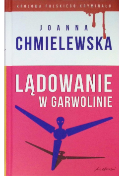 Królowa Polskiego Kryminału Tom 31 Lądowanie w Garwolinie
