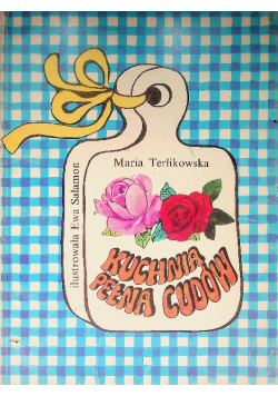 Kuchnia pełna cudów