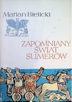 Zapomniany świat Sumerów