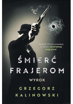 Śmierć frajerom Wyrok
