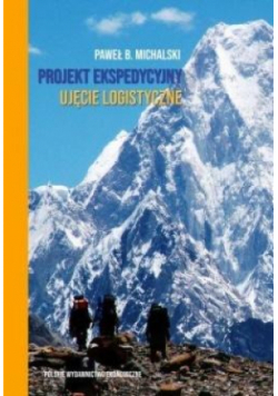 Projekt ekspedycyjny - ujęcie logistyczne