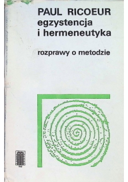 Egzystencja i hermeneutyka Rozprawy o metodzie