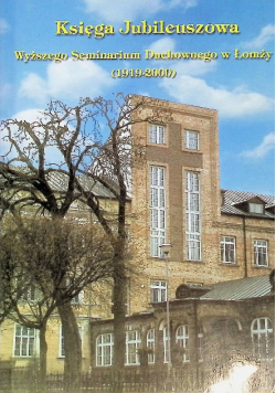 Księga jubileuszowa Wyższego Seminarium Duchownego w Łomży (1919-2000)