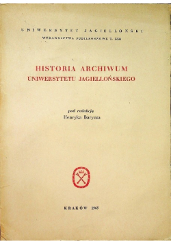 Historia archiwum Uniwersytetu Jagiellońskiego
