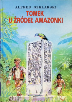 Tomek u źródeł Amazonki