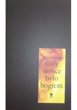 Gdy słońce było bogiem