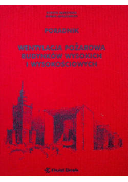 Wentylacja pożarowa budynków wysokich i wysokościowych