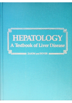 Hepatology A textbook of liver disease