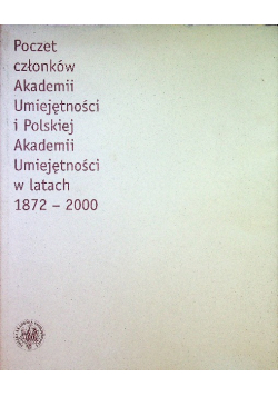 Poczet członków akademii umiejętności i Polskiej akademii umiejętności w latach 1972- 2000
