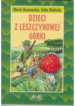 Dzieci z Leszczynowej Górki