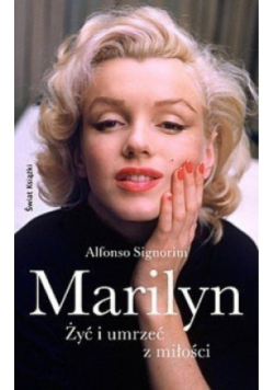 Marilyn Żyć i umrzeć z miłości