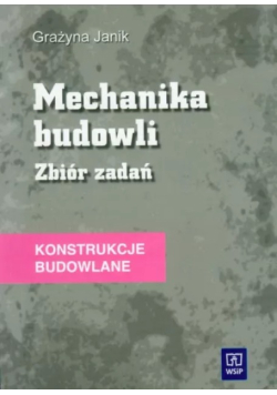 Mechanika budowli Zbiór zadań