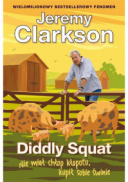 Diddly Squat. Nie miał chłop kłopotu, kupił sobie świnie