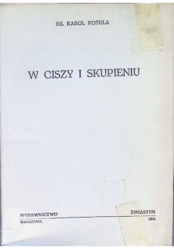 W ciszy i skupieniu