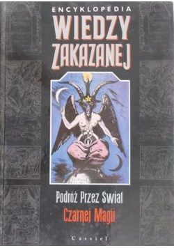 Encyklopedia wiedzy zakazanej. Podróż przez świat czarnej magii