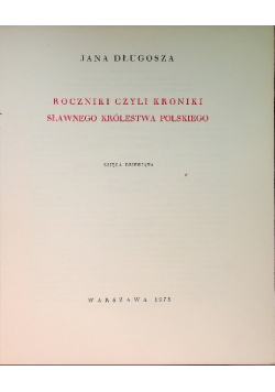 Roczniki czyli kroniki sławnego Królestwa Polskiego