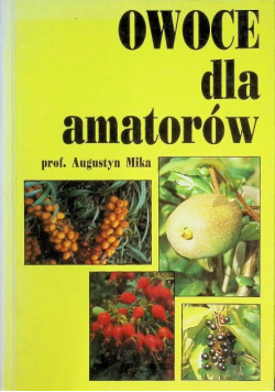 Owoce dla amatorów
