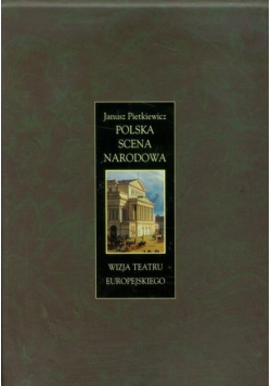 Polska scena narodowa Wizja teatru europejskiego