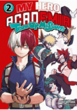 My Hero Academia Team Up Mission. Tom 2