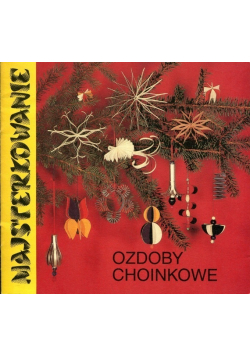 Majsterkowanie Ozdoby choinkowe