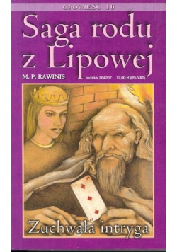 Saga Rodu Z Lipowej Tom 10 Zuchwała Intryga