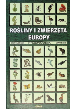 Rośliny i zwierzęta Europy. Przewodnik