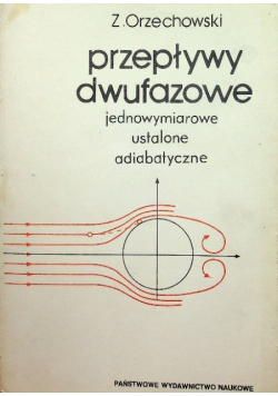 Przepływy dwufazowe jednowymiarowe ustalone adiabatyczne