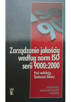 Zarządzanie jakością według norm ISO serii 9000 : 2000