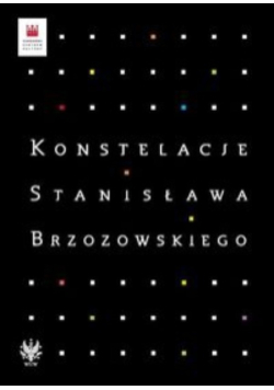 Konstelacje Stanisława Brzozowskiego